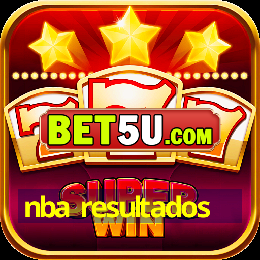 nba resultados